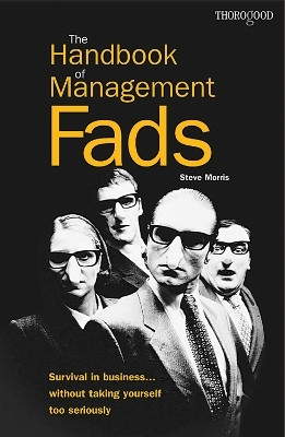 Handbook of Management Fads(English, Paperback, Morris Steve)