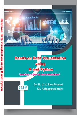 Hands-on Data Visualization using R and Python(Paperback, Dr. B. V. V. Siva Prasad Dr. Adigoppula Raju)