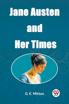 Jane Austen and Her Times(English, Paperback, E Mitton G)