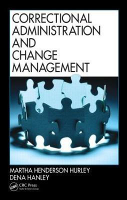 Correctional Administration and Change Management(English, Hardcover, Hurley Martha Henderson)