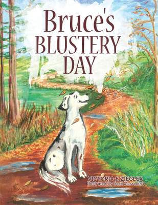 Bruce's Blustery Day(English, Paperback, Ziegler Victoria F)