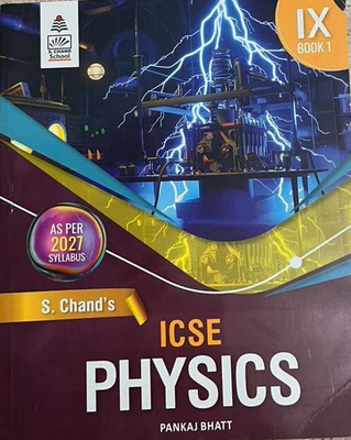 S.CHAND'S ICSE PHYSICS CLASS-IX BOOK1(Paperback, PANKAJ BHATT)