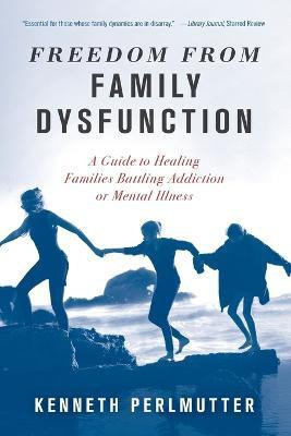 Freedom from Family Dysfunction(English, Paperback, Perlmutter Kenneth)