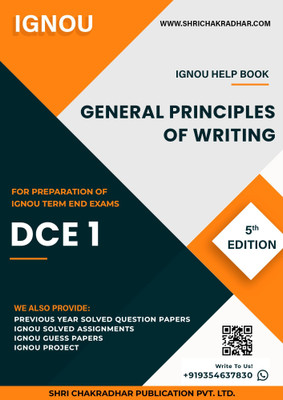 DCE 1: General Principles of Writing - IGNOU Study Material & Guide Book with Latest Solved PYQs for IGNOU's Exam Preparation. - Get the PDF of this book at Rs. 99, WhatsApp us at +919354637830, or visit our website shrichakradhar.com.(Staple Bound, Shri Chakradhar Publication) DCE 1: General Principles of Writing - IGNOU Study Material & Guide Book with Latest Solved PYQs for IGNOU's Exam Preparation. - Get the PDF of this book at Rs. 99, WhatsApp us at +919354637830, or visit our website shrichakradhar.com.(Staple Bound, Shri Chakradhar Publication)