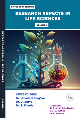 RESEARCH ASPECTS IN LIFE SCIENCES (VOLUME 1)(Paperback, Dr.Umadevi, Dr.C.Surya, Dr.T.Sheela, Dr.T.M.M.John, Mrs.D.Ruffina, Dr.P.Saranya)