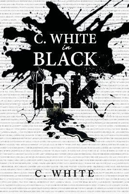 C. White in Black Ink!(English, Paperback, White C)