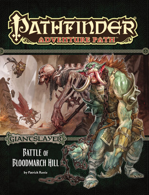 Pathfinder Adventure Path: Giantslayer Part 1 - Battle of Bloodmarch Hill(English, Paperback, Renie Patrick)
