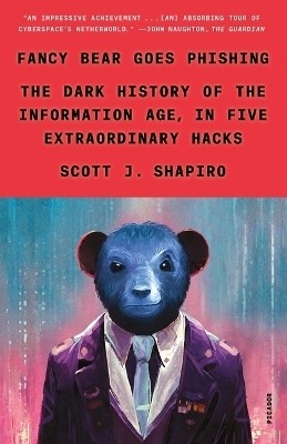 Fancy Bear Goes Phishing(English, Paperback, Scott Shapiro Fancy Bear Goes Phishing)