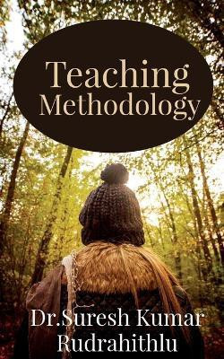 Teaching Methodology(English, Paperback, Kumar Suresh)
