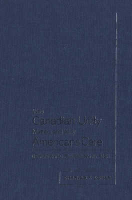 Why Canadian Unity Matters and Why Americans Care(English, Electronic book text, Doran Charles F.)