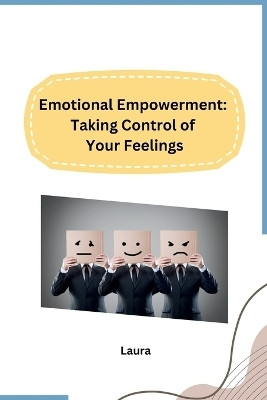 Emotional Empowerment(English, Paperback, Laura)