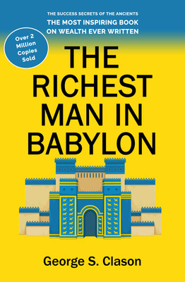 The Richest Man in Babylon(Hardcover, George S. Clason)