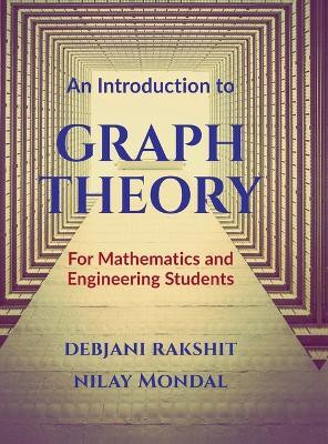 An Introduction to Graph Theory(English, Hardcover, Debjani Rakshit)