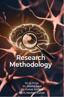 Research Methodology(Paperback, Dr. S. Priya ,Dr. Seema Rani ,Dr. Komal Saxena ,Dr. R. Naveen Kumar)