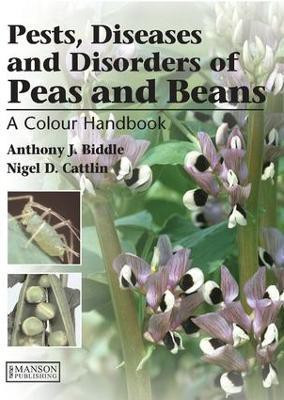 Pests, Diseases and Disorders of Peas and Beans(English, Electronic book text, J. Biddle Anthony)