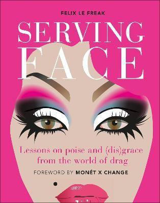 Serving Face(English, Hardcover, Le Freak Felix)
