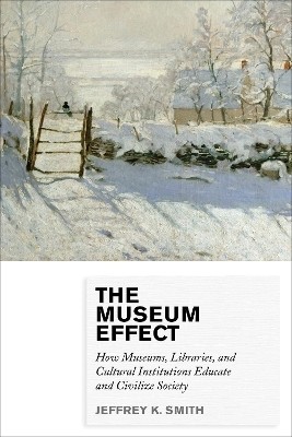 The Museum Effect(English, Paperback, Smith Jeffrey K.)