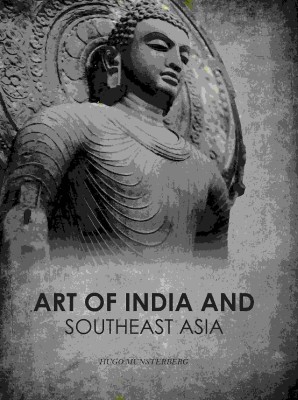 Art of India and South East Asia(Paperback, Hugo Munsterberg)