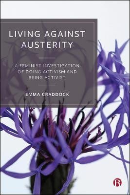 Living Against Austerity(English, Hardcover, Craddock Emma)