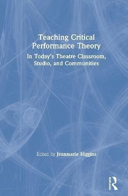 Teaching Critical Performance Theory(English, Hardcover, unknown)