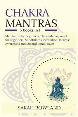 Chakra Mantras(English, Paperback, Rowland Sarah)