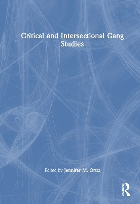 Critical and Intersectional Gang Studies(English, Hardcover, unknown)