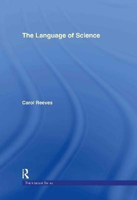The Language of Science(English, Hardcover, Reeves Carol)