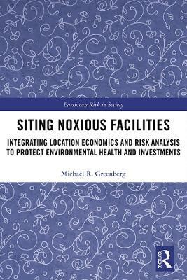 Siting Noxious Facilities(English, Electronic book text, Greenberg Michael R)