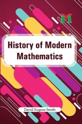 History of Modern Mathematics(Hardcover, David Eugene Smith)