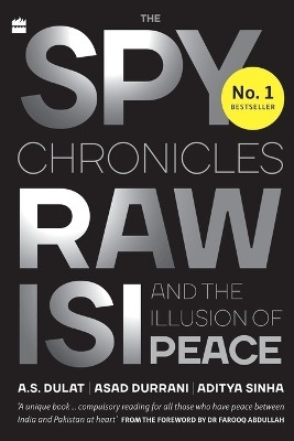 The Spy Chronicles(English, Paperback, Dulat A.S.)