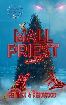 Mall Priest - The Merry Crisis and Happy New Fear Edition(English, Hardcover, Heinicke Chris G)