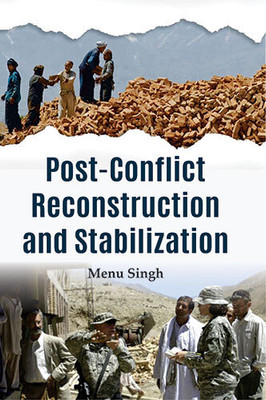 Post Conflict Reconstruction and Stabilization(Hardcover, Meenu Singh)