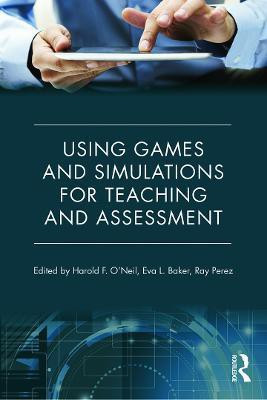 Using Games and Simulations for Teaching and Assessment(English, Paperback, unknown)