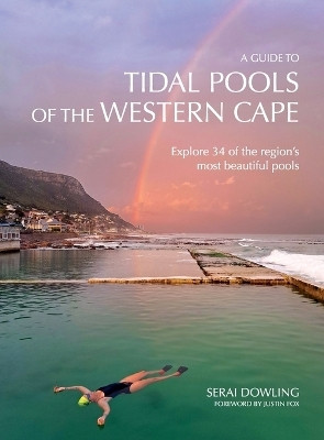 A Guide To Tidal Pools Of The Western Cape(English, Paperback, Dowling Serai)