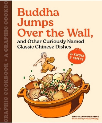 Buddha Jumps Over the Wall, and Other Curiously Named Classic Chinese Dishes(English, Hardcover, Chang Compestine Ying)