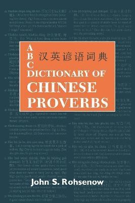 ABC Dictionary of Chinese Proverbs (Yanyu)(English, Paperback, unknown)