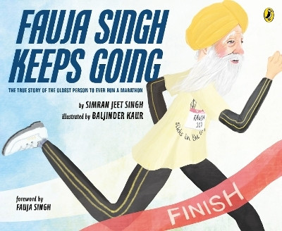 Fauja Singh Keeps Going(English, Paperback, Singh Simran Jeet)