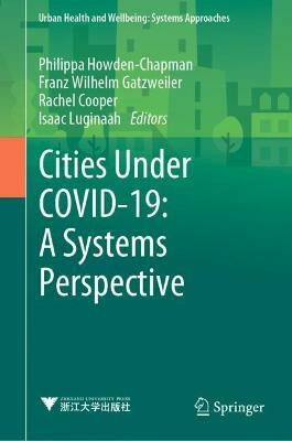 Cities Under COVID-19: A Systems Perspective(English, Hardcover, unknown)