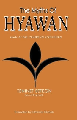 The Myths of Hyawan(English, Paperback, Wendrad Teninet)