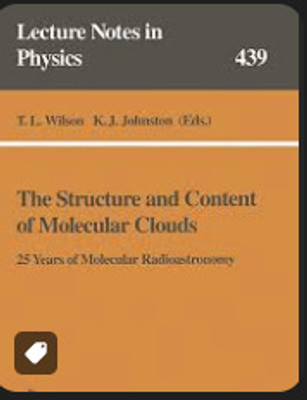 The Structure and Content of Molecular Clouds 25 Years of Molecular Radioastronomy(Paperback, Thomas L. Wilson, Kenneth J. Johnston)