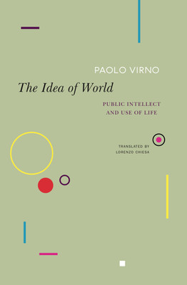 The Idea of World(English, Paperback, Virno Paolo)