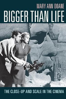 Bigger Than Life(English, Hardcover, Doane Mary Ann)