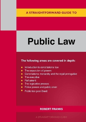 A Straightforward Guide to Public Law: Revised Edition 2023(English, Paperback, Franks Robert)