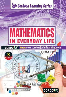 Cordova Mathematics In Everyday Life Class 10(Paperback, Jagat Jitendra Matto)