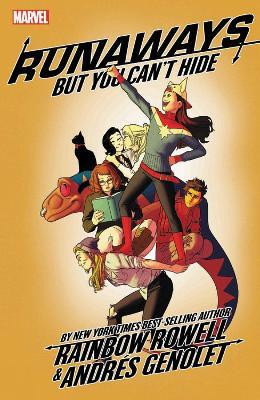 Runaways By Rainbow Rowell Vol. 4: But You Can't Hide(English, Paperback, Rowell Rainbow)