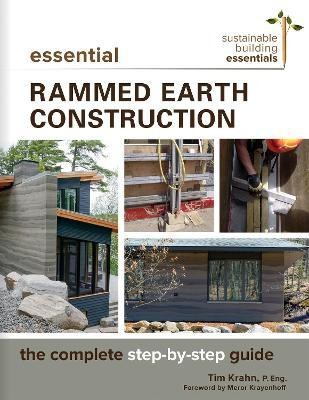 Essential Rammed Earth Construction(English, Paperback, Krahn Tim J.)