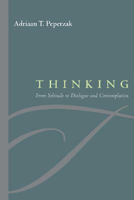 Thinking(English, Paperback, Peperzak Adriaan T.)