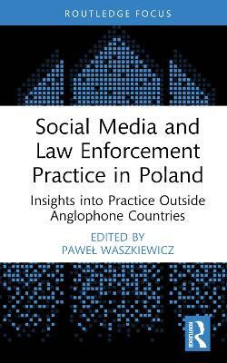 Social Media and Law Enforcement Practice in Poland(English, Hardcover, unknown)