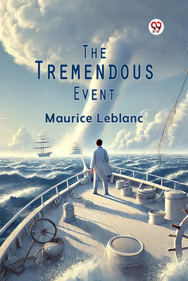 The Tremendous Event (Edition1)(English, Paperback, LeBlanc Maurice)