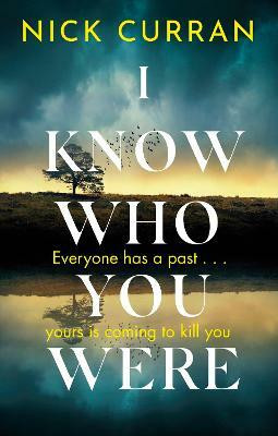 I Know Who You Were(English, Paperback, Curran Nick)